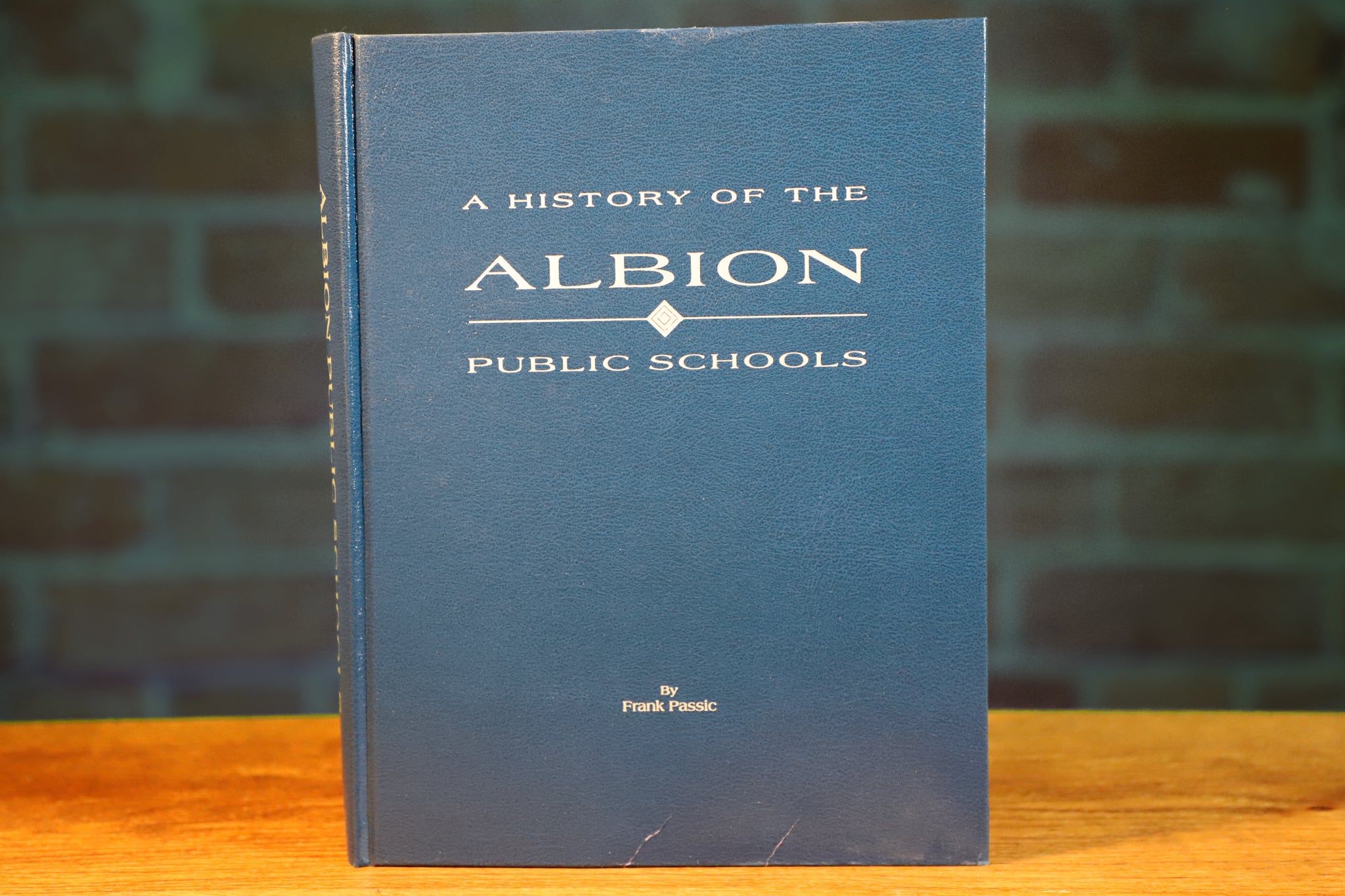 History of Albion Public Schools by Frank Passic